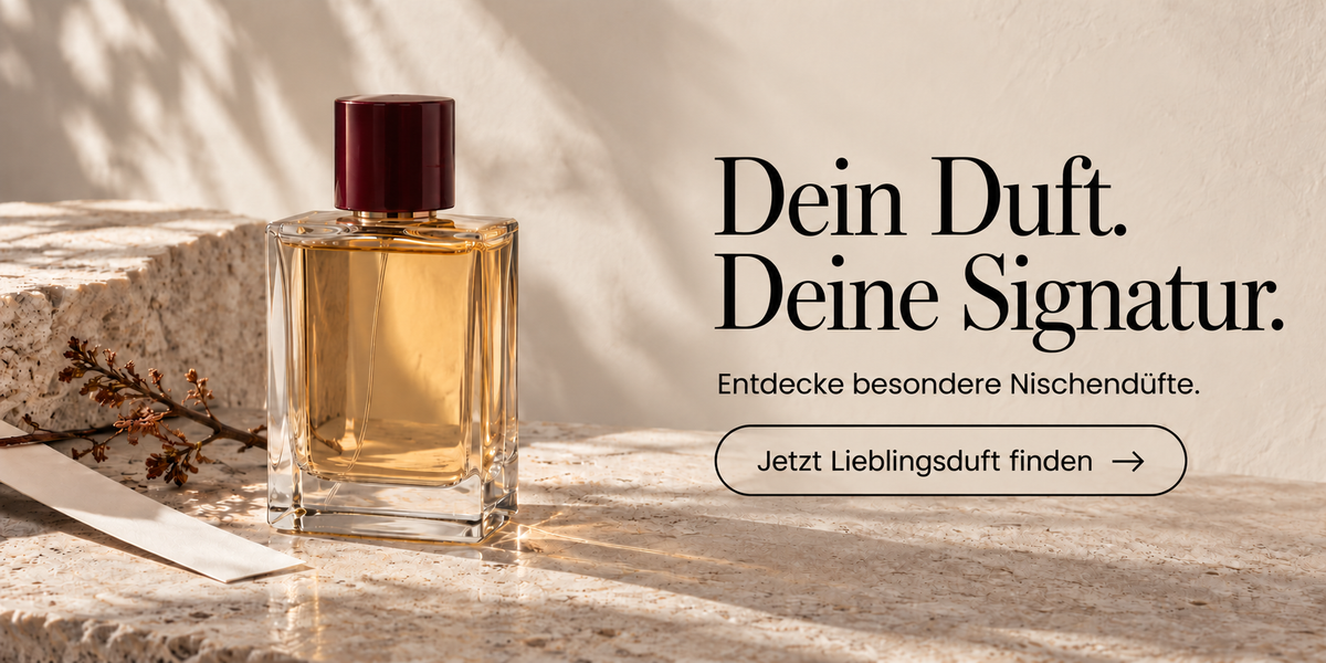 Dein Duft. Deine Signatur. Entdecke besondere Nischendüfte. Jetzt Lieblingsduft finden.
